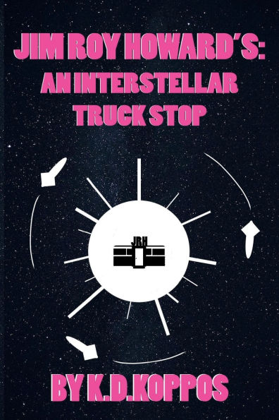 Jim Roy Howard's: An Interstellar Truck Stop