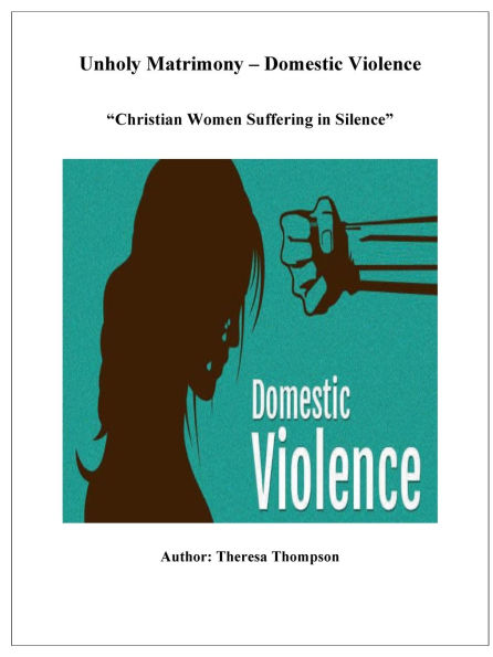Unholy Matrimony - Domestic Violence "Christian Women Suffering in Silence"