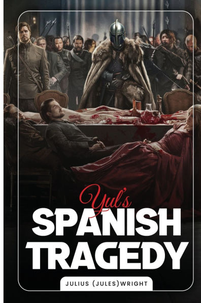 Yul's Spanish Tragedy