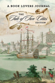 Title: A Book Lovers Journal - The Tale of Two Cities Edition, Author: Charles Dickens