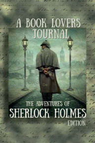 A Book Lovers Journal - The Adventures of Sherlock Holmes Edition