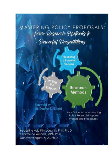 Mastering Policy Proposals: From Research Methods to Powerful Presentations: