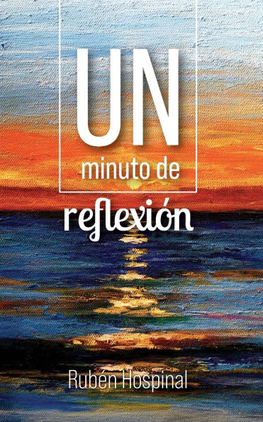 UN MINUTO DE REFLEXION