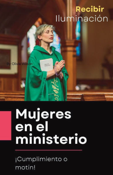 Mujeres en el Ministerio: Cumplimiento. ¡O motín!