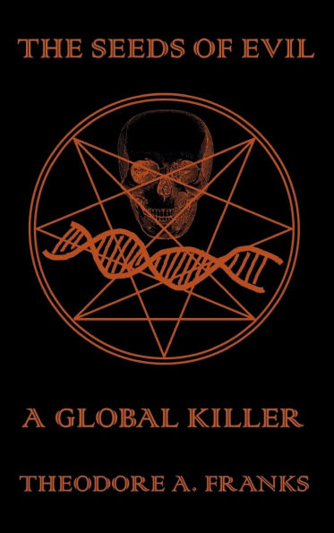 The Seeds of Evil: A Global Killer