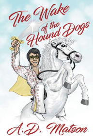 Ebook store download free The Wake of the Hound Dogs 9798341851764