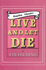Title: LIVE AND LET DIE - 007: 007, Author: Ian Fleming