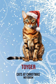 Title: Cats at Christmas Notebook: Toyger, Author: Sarah Frances
