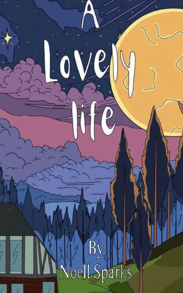 A lovely life