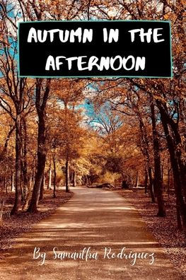 Autumn in the Afternoon