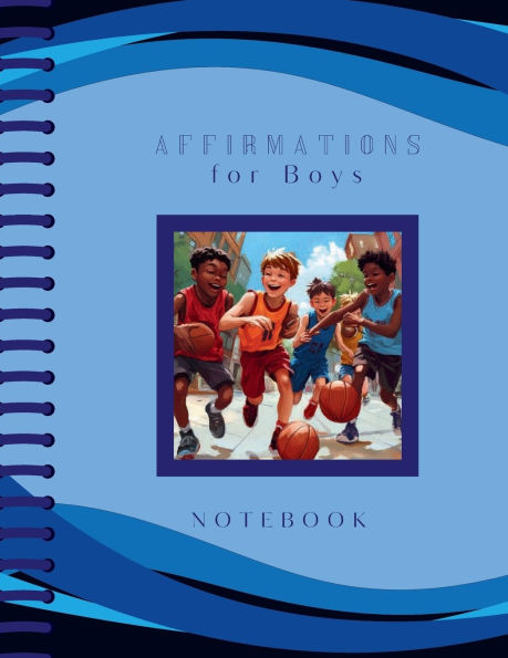 Affirmations for Boys Notebook