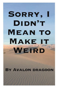 Downloading books to kindle for free Sorry, I Didn't Mean to Make it Weird 9798341853904