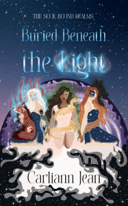 Free ebook downloads for ipod nano Buried Beneath the Light by Carliann Jean