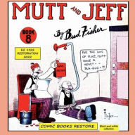 Title: Mutt and Jeff, Book # 8, Author: Comic Books Restore