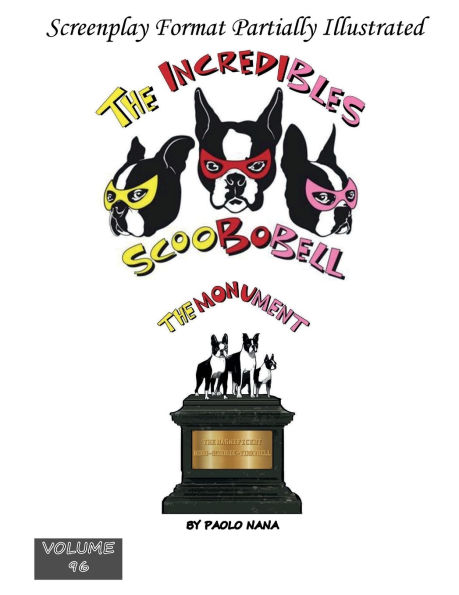 The Incredibles Scoobobell Monument (Volume 96)