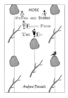 More Sticks and Stones Falling From the Sky
