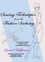 Title: Sewing Techniques from the Fashion Industry, Author: Laurel Hoffmann