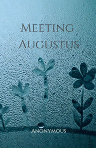 Download free google books android Meeting Augustus FB2 PDB iBook by Anonymous, Indigo Alexander, Lily Murch 9798341855137 (English Edition)