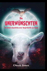 Title: Die unerwünschten: Die heitere Geschichte einer Vampirfamilie von heute, Author: Owen Jones