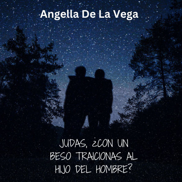 Judas, ¿con un beso traicionas al Hijo del Hombre?