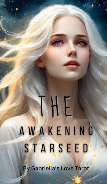 The Awakening Starseed