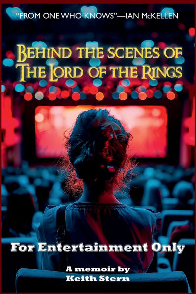 Behind The scenes of Lord Rings: For Entertainment Only