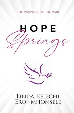Hope Springs: the Purpose of Pain