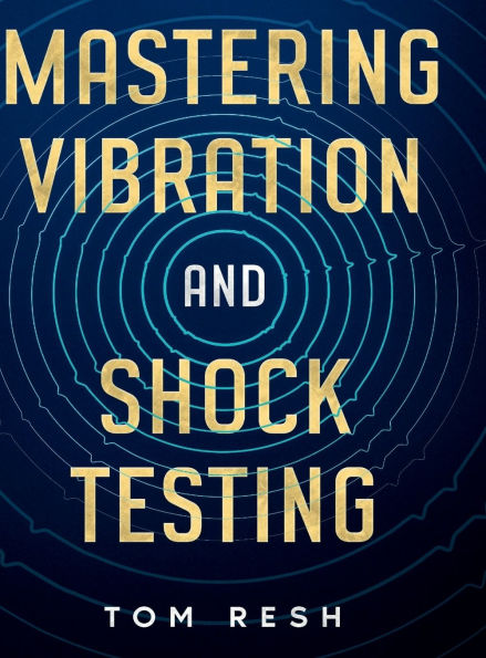 Mastering Vibration and Shock Testing
