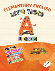 Title: Elementary English: Let's Trace A Words:, Author: Canada Universal School