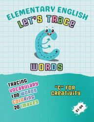 Title: Elementary English: Let's Trace C Words:, Author: Canada Universal School