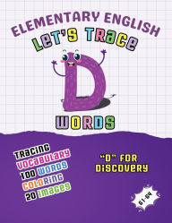 Title: Elementary English: Let's Trace D Words:, Author: Canada Universal School