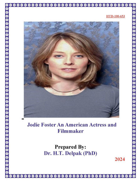 Jodie Foster An American Actress and Filmmaker