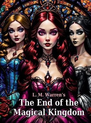 The End of the Magical Kingdom