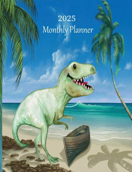 2025 Monthly Planner (T-Rex Dinosaur on the Beach): Large Print, Monthly Goal-Setting Productivity Planner with Note Pages - Unleash Your Inner T-Rex!