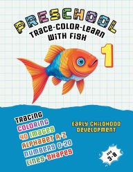 Title: Preschool: Trace-Color-Learn with Fish 1:, Author: Canada Universal School