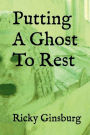 Putting A Ghost To Rest