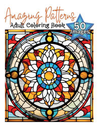 Title: Amazing Patterns Adult Coloring Book, Author: Epic Coloring Books