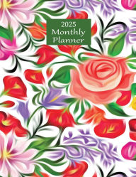 Title: 2025 Monthly Planner (Floral Flourish): A Large Print, Goal-Setting Monthly Planner for Productivity, with Reflection and Note Pages, Author: Angela Carranza
