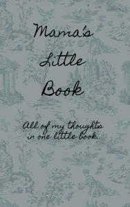 Title: Mama's Little Book, Author: Kirsten Winn
