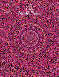 Title: 2025 Monthly Planner (Mandala Magic): A Large Print, Goal-Setting Monthly Planner for Productivity, with Reflection and Note Pages, Author: Angela Carranza