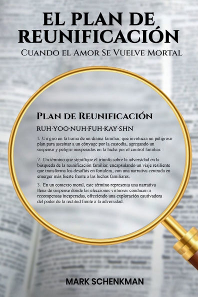 el Plan de Reunificación: Cuando Amor se Vuelve Mortal