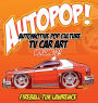 AUTOPOP Hollywood TV Car Art Volume 2
