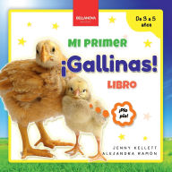 Title: ï¿½Gallinas! Mi Primer Libro: Curiosidades y actividades sobre gallinas para niï¿½os 3-5 aï¿½os, Author: Jenny Kellett