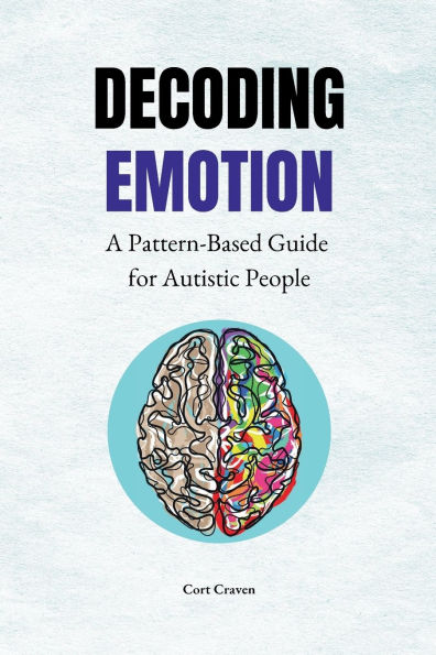Decoding Emotion: A Pattern-Based Guide for Autistic People