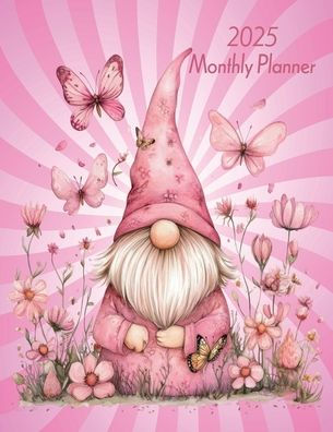 2025 Monthly Planner (Pink Cottagecore Gnome): A Large Print, Goal-Setting Monthly Planner for Productivity, with Reflection and Note Pages