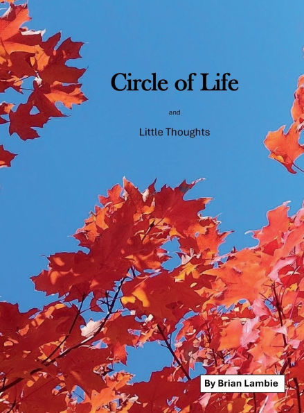 CIRCLE OF LIFE: Little Thoughts