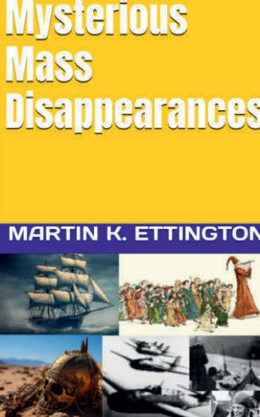 Mysterious Mass Disappearances