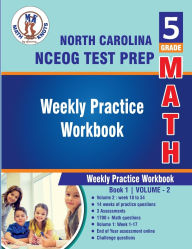 Title: 5th Grade Math: North Carolina State (NC EOG) Test Prep : Weekly Practice WorkBook Volume 2:, Author: Gowri Vemuri