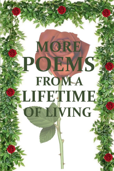 More Poems from a Lifetime of Living