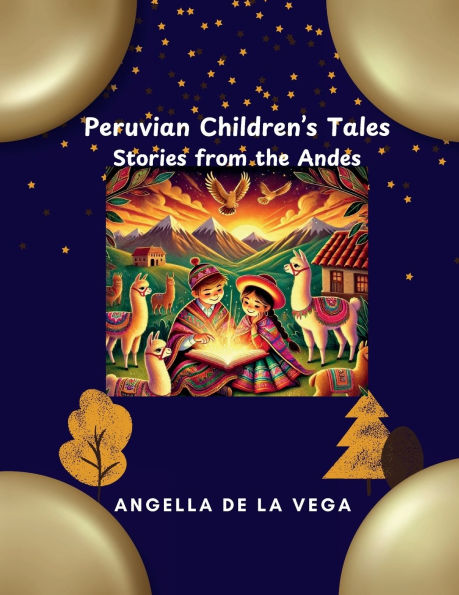 Peruvian Children's Tales: Stories from the Andes:
